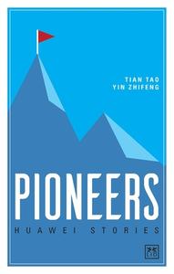 Pioneers: Huawei Stories edito da LID PUB