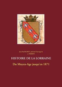 Histoire de la Lorraine di J. Perron edito da Books on Demand