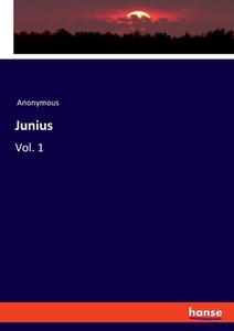 Junius di Anonymous edito da hansebooks
