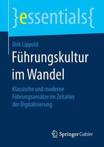 Führungskultur im Wandel di Dirk Lippold edito da Springer-Verlag GmbH