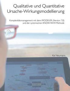 Qualitative und quantitative Ursache-Wirkungsmodellierung di Kai Neumann edito da Books on Demand