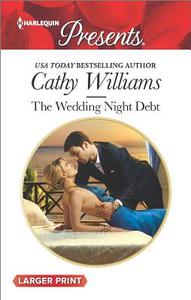 The Wedding Night Debt di Cathy Williams edito da Harlequin