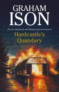 Hardcastle's Quandary di Graham Ison edito da Severn House Publishers Ltd