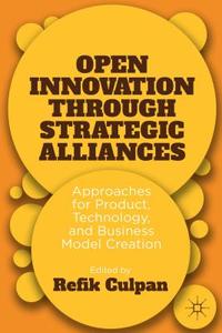 Open Innovation through Strategic Alliances edito da Palgrave Macmillan