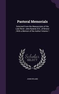 Pastoral Memorials di John Ryland edito da Palala Press