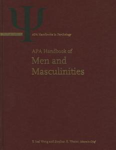 APA Handbook of Men and Masculinities di Y. Joel Wong, Stephen R. Wester, American Psychological Association edito da AMER PSYCHOLOGICAL ASSN