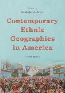 Contemporary Ethnic Geographies in America edito da Rowman & Littlefield