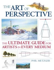 Art of Perspective di Phil Metzger edito da F&W Publications Inc