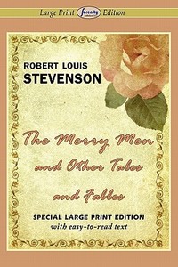 The Merry Men And Other Tales And Fables di Robert Louis Stevenson edito da Serenity Publishers, Llc