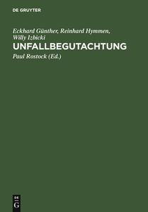 Unfallbegutachtung di Eckhard Günther, Reinhard Hymmen, Willy Izbicki edito da De Gruyter