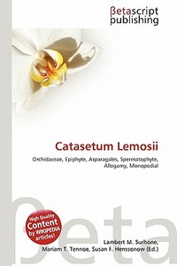 Catasetum Lemosii edito da Betascript Publishing