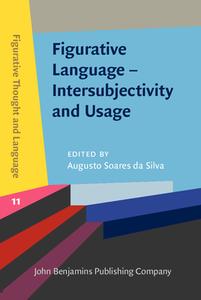 Figurative Language - Intersubjectivity And Usage edito da John Benjamins Publishing Co