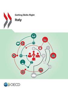 Getting Skills Right: Italy di Oecd edito da LIGHTNING SOURCE INC