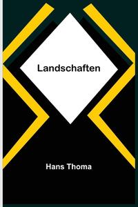 Landschaften di Hans Thoma edito da Alpha Editions