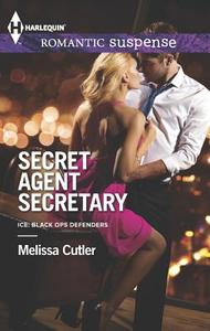 Secret Agent Secretary di Melissa Cutler edito da Harlequin Enterprises Ltd