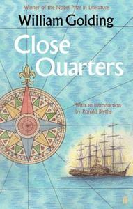 Close Quarters di William Golding edito da Faber & Faber