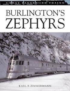 Burlington's Zephyrs di Karl Zimmerman edito da Motorbooks International