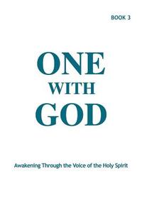 One With God di Marjorie Tyler, Joann Sjolander, Margaret Bellonoff edito da One With God