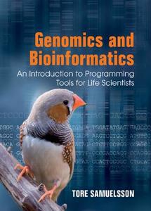 Genomics and Bioinformatics di Tore Samuelsson edito da Cambridge University Press