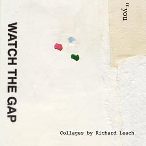 Watch the Gap di Richard Leach edito da Lulu.com