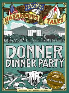 Donner Dinner Party di Nathan Hale edito da Abrams