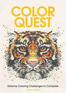 Color Quest: Extreme Coloring Challenges to Complete edito da BES PUB