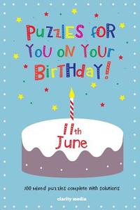 Puzzles for You on Your Birthday - 11th June di Clarity Media edito da Createspace