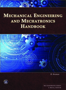 Mechanical Engineering and Mechatronics Handbook di D. Kumar edito da MERCURY LEARNING & INFORMATION