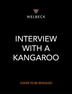 Interview with a Kangaroo: And Other Marsupials Too di Andy Seed edito da WELBECK CHILDRENS BOOKS