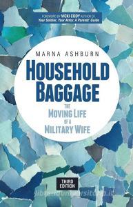 Household Baggage di Marna Ashburn edito da Wyatt-MacKenzie Publishing