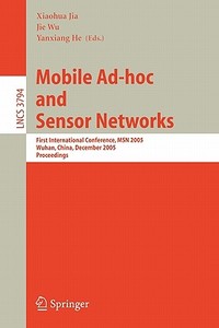Mobile Ad-hoc And Sensor Networks edito da Springer-verlag Berlin And Heidelberg Gmbh & Co. Kg
