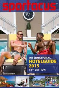 Spartacus International Hotel Guide di Briand Bedford edito da Bruno Gmuender Gmbh