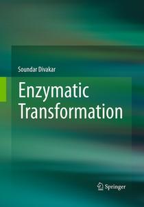 Enzymatic Transformation di Soundar Divakar edito da Springer, India, Private Ltd