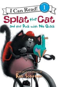 Splat the Cat and the Duck with No Quack di Rob Scotton edito da HARPERCOLLINS
