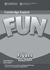 Fun For Flyers Teacher\'s Book di Anne Robinson, Karen Saxby edito da Cambridge University Press