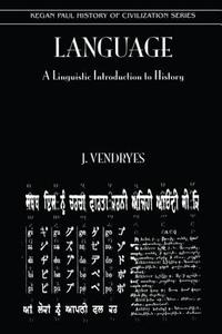Language and Linguistic Introduction to History di J. Vendryes, Vendryes edito da ROUTLEDGE
