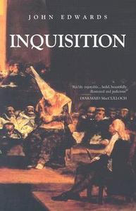 Inquisition di John Edwards edito da Tempus Publishing, Limited