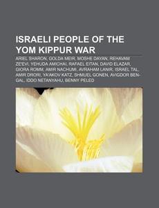 Israeli People Of The Yom Kippur War: Ar di Books Group edito da Books LLC, Wiki Series