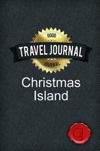 Travel Journal Christmas Island di Good Journal edito da Lulu.com