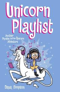 Phoebe And Her Unicorn Book 14, Volume 14 di Dana Simpson edito da Andrews McMeel Publishing