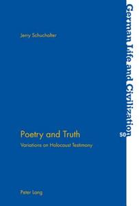 Poetry and Truth di Jerry Schuchalter edito da Lang, Peter