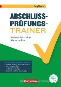 Abschlussprüfungstrainer Englisch 10. Schuljahr - Niedersachsen - Realschulabschluss di Gwen Berwick, Sydney Thorne edito da Cornelsen Verlag GmbH