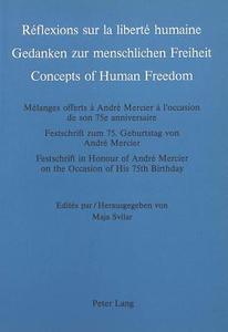 Gedanken zur menschlichen Freiheit / Reflexions sur la liberte humaine / Concepts of Human Freedom edito da P.I.E.