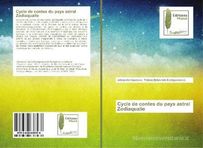 Cycle de contes du pays astral Zodiaqualie di Jelizaveta Haustova, Tatiana Zinkevitch-Evstigueneeva edito da EDM
