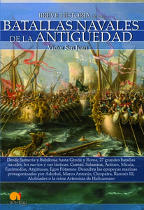 Breve Historia de Las Batallas Navales de la Antiguedad di Victor San Juan edito da EDICIONES NOWTILUS SL