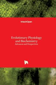 Evolutionary Physiology and Biochemistry di Multiple Authors edito da IntechOpen