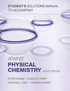 Student\'s Solutions Manual To Accompany "atkins\' Physical Chemistry" di Peter Atkins, Charles Trapp, Marshall Cady, Carmen Giunta edito da Oxford University Press