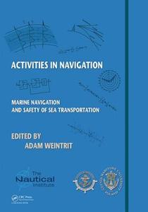 Activities in Navigation edito da Taylor & Francis Ltd