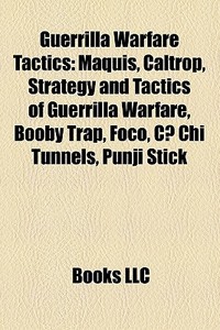 Guerrilla Warfare Tactics: Maquis, Caltr di Books Llc edito da Books LLC, Wiki Series