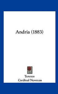 Andria (1883) di Terence edito da Kessinger Publishing